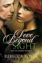 Love Beyond Sight - Rebecca Royce