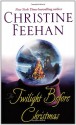 The Twilight Before Christmas (Christmas, #2) - Christine Feehan