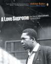 A Love Supreme: The Story of John Coltrane's Signature Album - Ashley Kahn, Elvin Jones