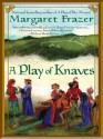 A Play of Knaves - Margaret Frazer