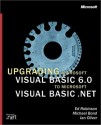 Upgrading Microsoft Visual Basic 6.0 to Microsoft Visual Basic .Net - Ed Robinson, Ed Robinson, Ian Oliver