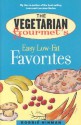 The Vegetarian Gourmet's Easy Low-Fat Favorites - Bobbie Hinman