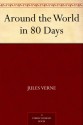 Around the World in 80 Days - Jules Verne