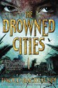 The Drowned Cities (Ship Breaker) - Paolo Bacigalupi