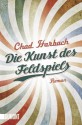 Die Kunst des Feldspiels - Chad Harbach, Stephan Kleiner, Johann Christoph Maass