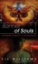 Banner of Souls - Liz Williams