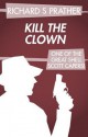 Kill the Clown - Richard S. Prather