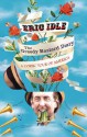 The Greedy Bastard Diary - Eric Idle