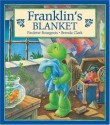 Franklin's Blanket - Paulette Bourgeois, Brenda Clark