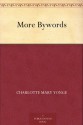 More Bywords - Charlotte Mary Yonge