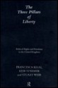 The Three Pillars of Liberty: Political Rights and Freedoms in the United Kingdom - Francesca Klug, Keir Starmer, Stuart Weir