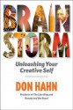 Brain Storm: Unleashing Your Creative Self - Don Hahn