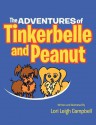 The Adventures of Tinkerbelle and Peanut - Lori Campbell