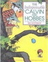 The Indispensable Calvin And Hobbes: A Calvin And Hobbes Treasury - Bill Watterson