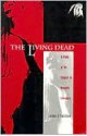 The Living Dead: A Study of the Vampire in Romantic Literature - James B. Twitchell