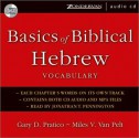 Basics of Biblical Hebrew Vocabulary Audio (MP3 Book) - Anonymous, Miles V. Van Pelt, Jonathan T. Pennington