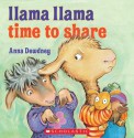 Llama Llama Time to Share - Anna Dewdney