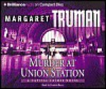 Murder at Union Station (Capital Crimes, #20) - Margaret Truman