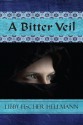 A Bitter Veil - Libby Fischer Hellmann