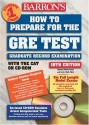 How to Prepare for the GRE Test with CD-ROM - Sharon Weiner Green, Ira K. Wolf