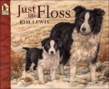 Just Like Floss - Kim Lewis, Lucy Cousins