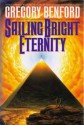 Sailing Bright Eternity (Galactic Center, #6) - Gregory Benford