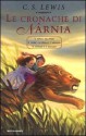 Le cronache di Narnia (Le cronache di Narnia, #1) - C.S. Lewis, Chiara Belliti, Fedora Dei