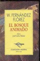 El bosque animado - Wenceslao Fernández Flórez