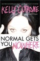 Normal Gets You Nowhere - Kelly Cutrone, Meredith Bryan