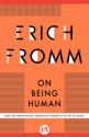 On Being Human - Erich Fromm