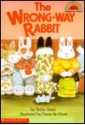 Wrong-Way Rabbit - Teddy Slater