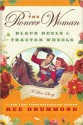 The Pioneer Woman: Black Heels to Tractor Wheels - Ree Drummond