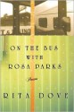 On the Bus With Rosa Parks - Rita Dove