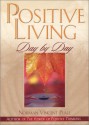 Positive Living Day by Day - Norman Vincent Peale