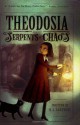 Theodosia and the Serpents of Chaos - R.L. LaFevers, Yoko Tanaka