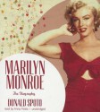 Marilyn Monroe: The Biography - Donald Spoto, Anna Fields