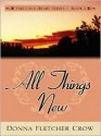 All Things New - Donna Fletcher Crow