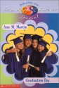 Graduation Day (Baby Sitters Club Friends Forever Special) - Ann M. Martin