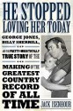 He Stopped Loving Her Today: George Jones, Billy Sherrill, and the Pretty-Much Totally True Story of the Making of the Greatest Country Record of All Time (American Made Music) - Jack Isenhour