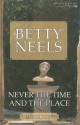 Never the Time and the Place (Betty Neels Large Print Collection) - Betty Neels