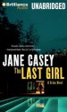 The Last Girl - Jane Casey, Sarah Coomes