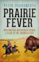 Prairie Fever - Peter Pagnamenta