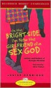 On the Bright Side, I'm Now the Girlfriend of a Sex God - Louise Rennison, Stina Nielsen