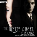 The White Angel - Ed Breslin, Corey Snow