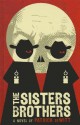 The Sisters Brothers - Patrick deWitt