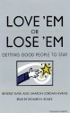 Love 'em or Lose 'em: Getting Good People to Stay (Audio) - Beverly Kaye, Sharon Jordan-Evans, Kitt Weagant