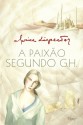 A paixão segundo G.H. - Clarice Lispector