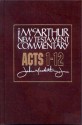 Acts 1-12 MacArthur New Testament Commentary - John F. MacArthur Jr.