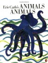 Eric Carle's Animals Animals - Eric Carle, Laura Whipple