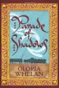 Parade of Shadows - Gloria Whelan